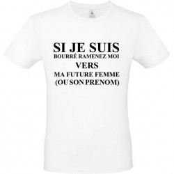 Tee shirt evg - si je suis bourré ramenez moi vers ma future femme