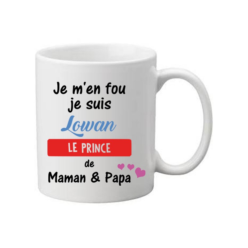 Mug Blanc à personnaliser avec un prénom je m'en fou je suis une prince de maman et papa