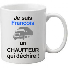 Mug blanc je suis un Chauffeur prénom à personnaliser qui déchire