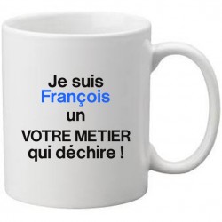 Mug blanc je suis un(e) métier et prénom à personnaliser qui déchire