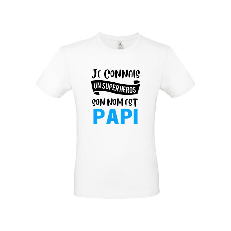 T shirt Papi Je connais un super héros