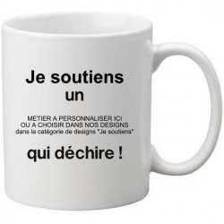 Mug Blanc à personnaliser Je soutiens un métier