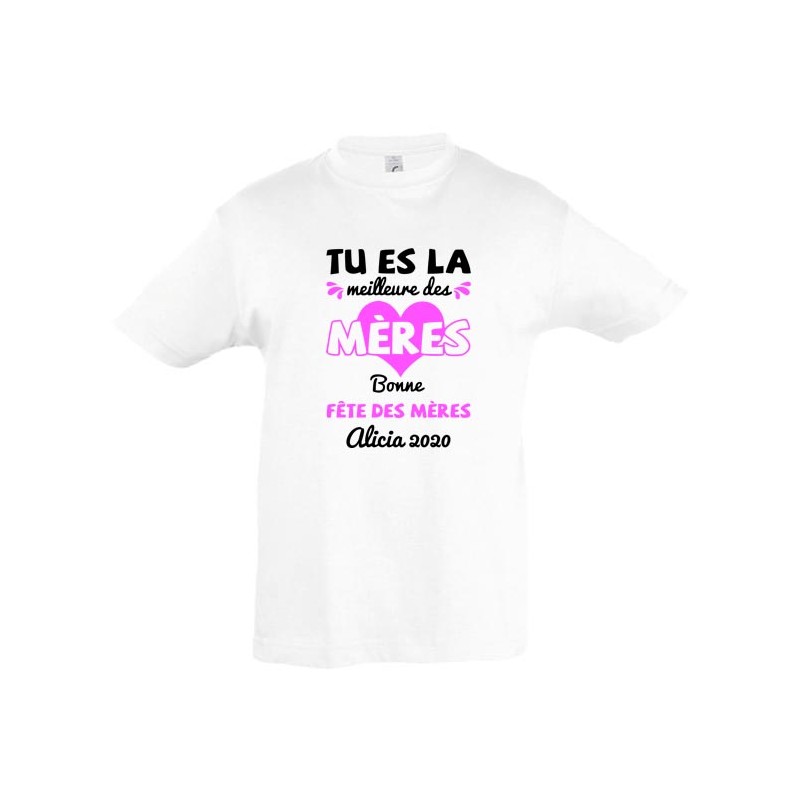 T shirt enfant Tu es la meilleure mère bonne fête des mères