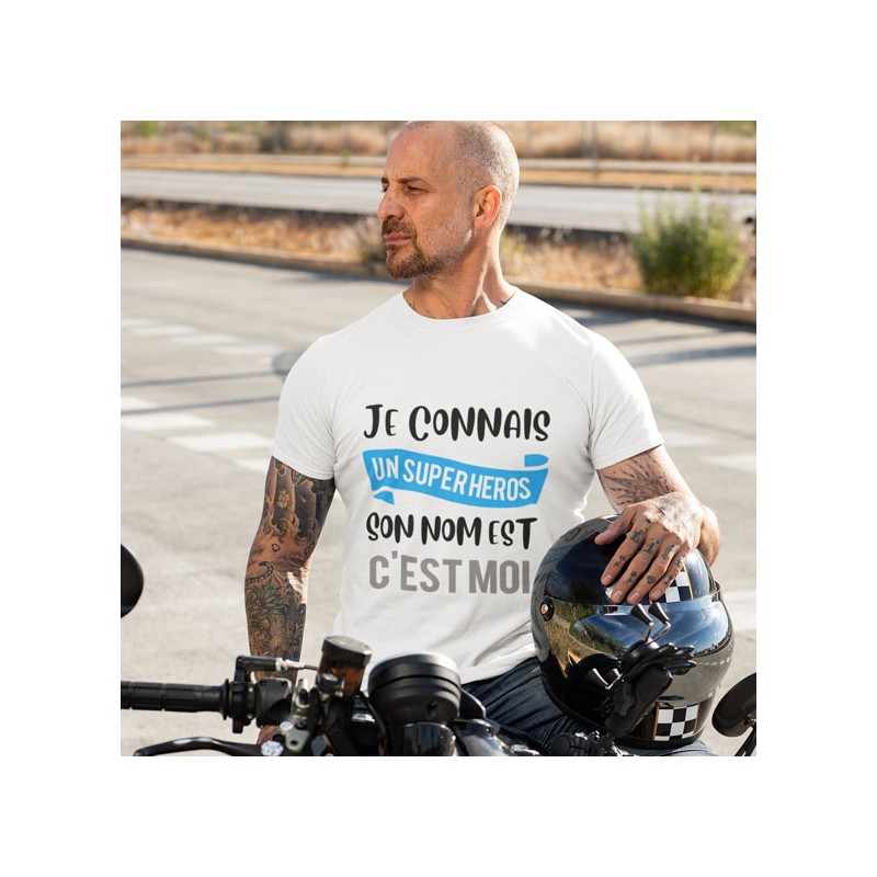 T shirt Je connais un super héros c'est moi