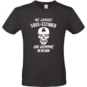 T shirt Jamais sous-estimer un homme né en mois à personnaliser