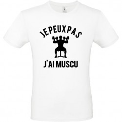 Tee shirt je peux pas j'ai muscu